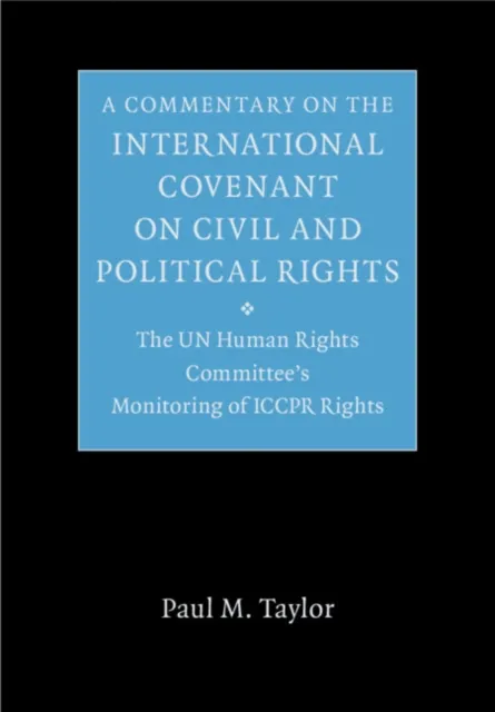 Commentary on the International Covenant on Civil and Political Rights