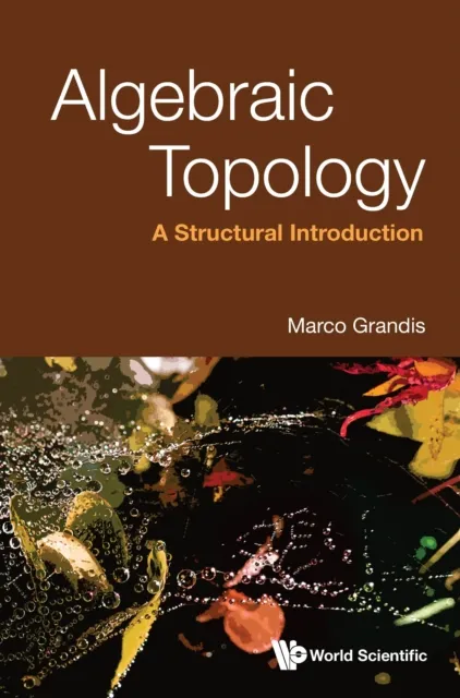 Algebraic Topology: A Structural Introduction
