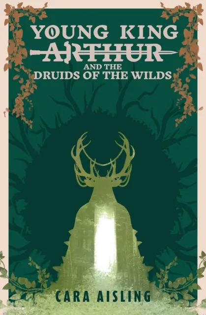 Young King Arthur and the Druids of the Wilds