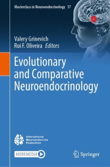 Evolutionary and Comparative Neuroendocrinology
