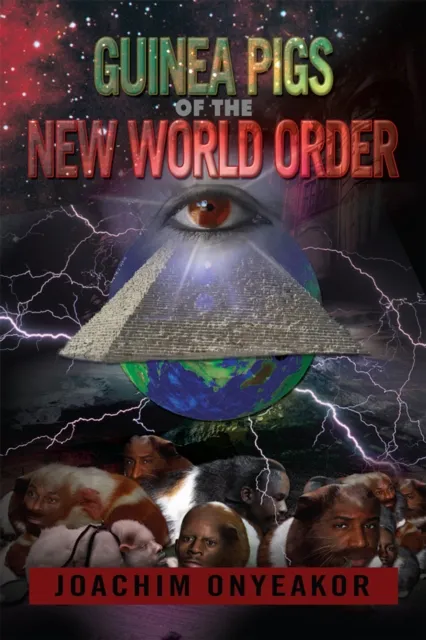Guinea Pigs of the New World Order