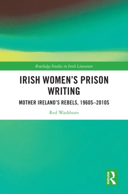 Irish Women's Prison Writing