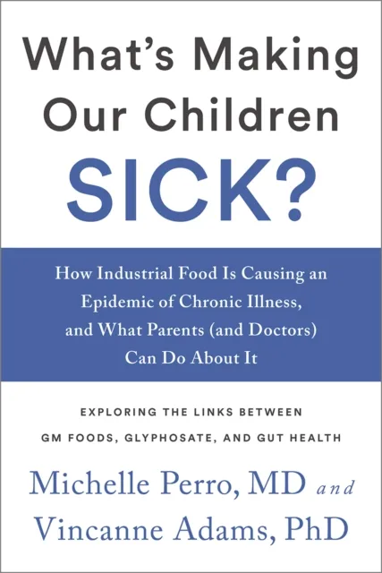 What's Making Our Children Sick?