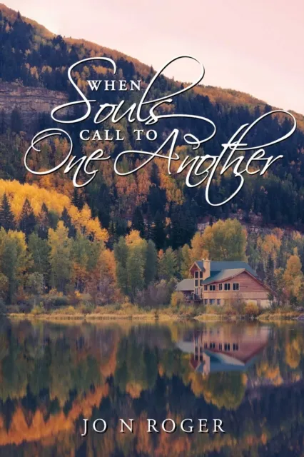 WHEN SOULS CALL TO ONE ANOTHER