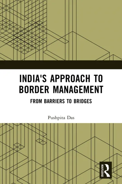 India's Approach to Border Management