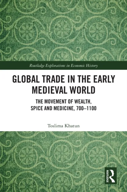Global Trade in the Early Medieval World