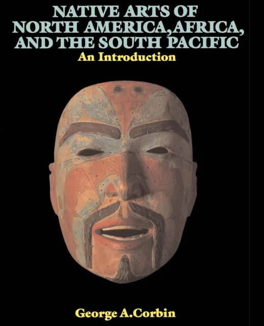 Native Arts Of North America, Africa, And The South Pacific