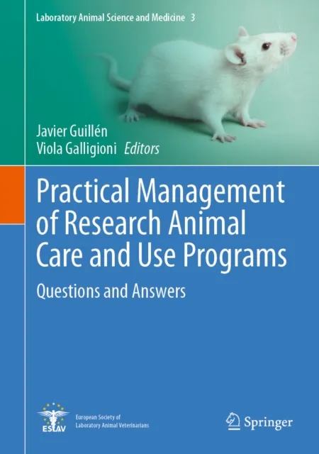 Practical Management of Research Animal Care and Use Programs