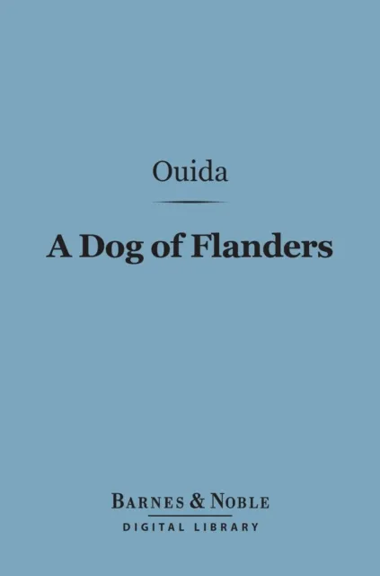 Dog of Flanders (Barnes & Noble Digital Library)