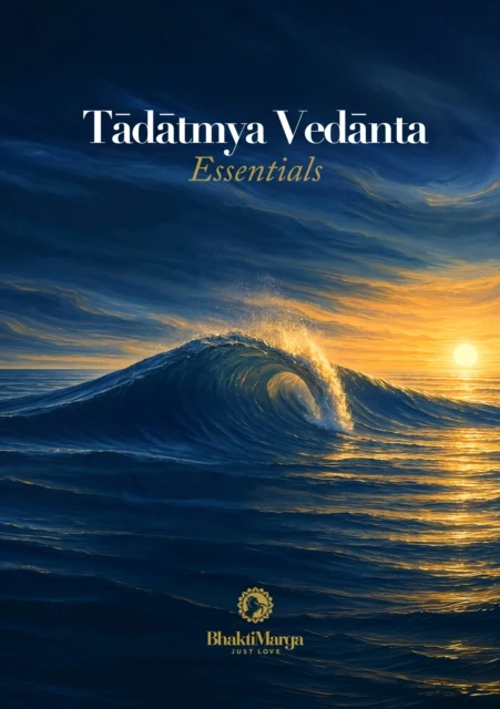 Tadatmya Vedanta Essentials