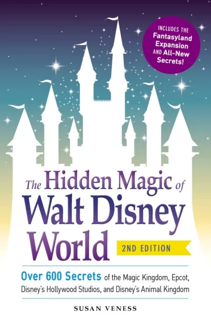 Hidden Magic of Walt Disney World