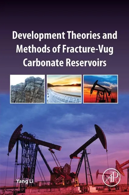 Development Theories and Methods of Fracture-Vug Carbonate Reservoirs