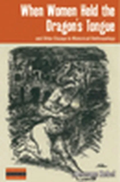 When Women Held the Dragon's Tongue
