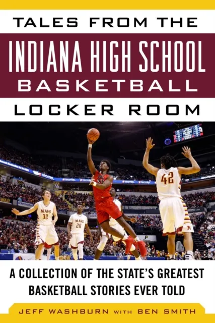Tales from the Indiana High School Basketball Locker Room