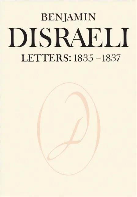 Benjamin Disraeli Letters
