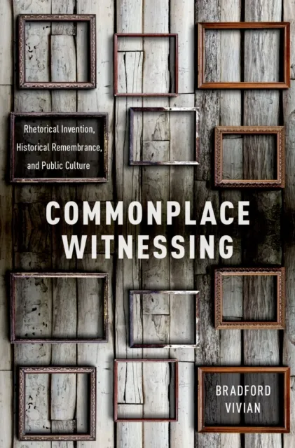Commonplace Witnessing