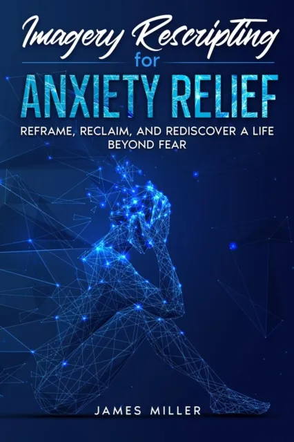Imagery Rescripting for Anxiety Relief