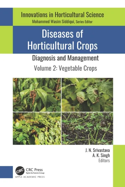 Diseases of Horticultural Crops: Diagnosis and Management