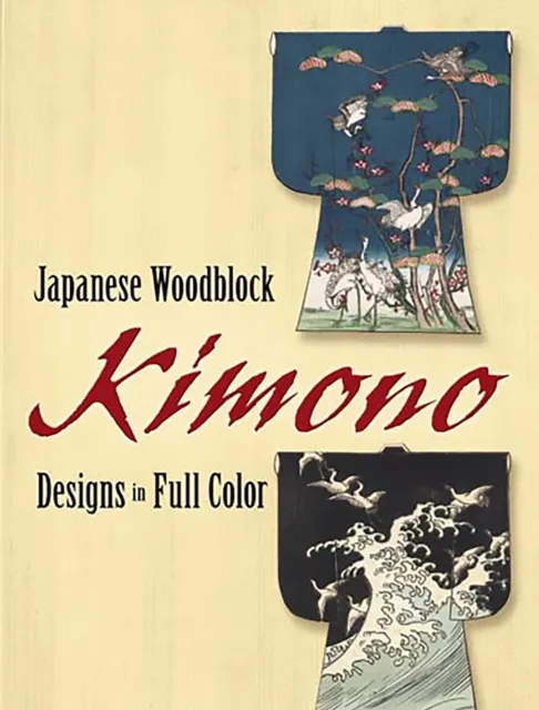 Japanese Woodblock Kimono Designs in Full Color