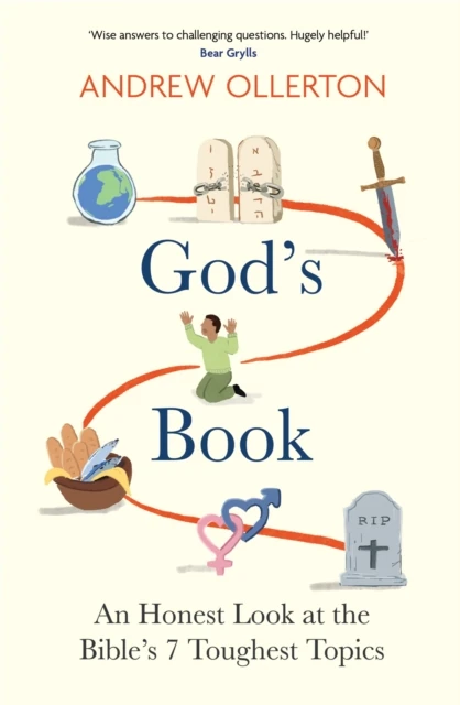 God's Book: An Honest Look at the Bible's 7 Toughest Topics