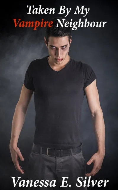 Taken By My Vampire Neighbour