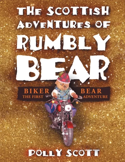 Scottish Adventures of Rumbly Bear