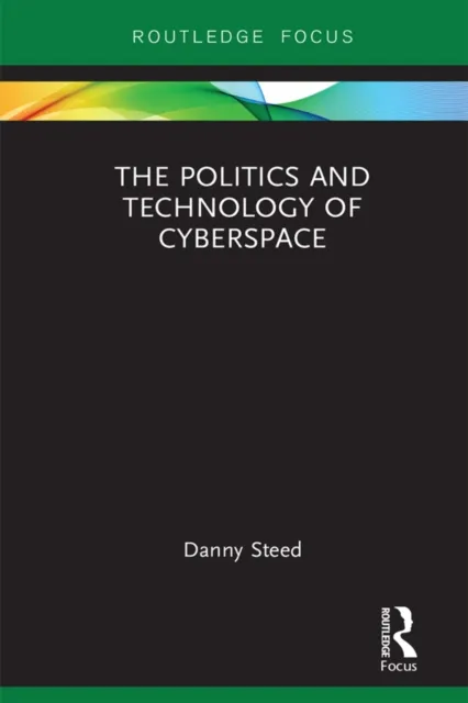 Politics and Technology of Cyberspace