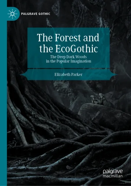Forest and the EcoGothic