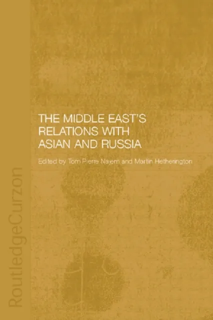 Middle East's Relations with Asia and Russia