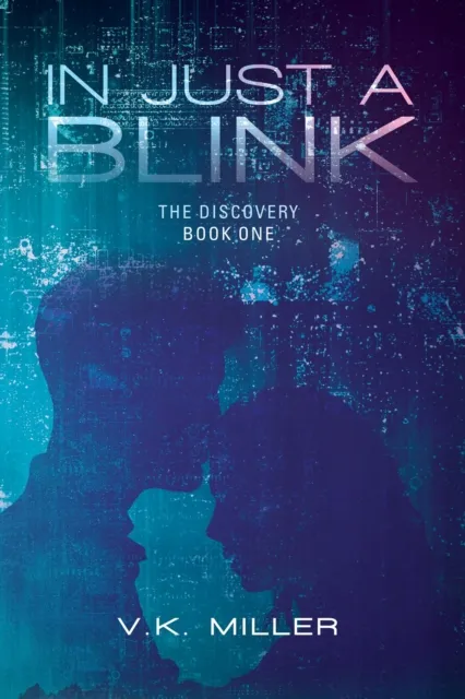 In Just A Blink: The Discovery