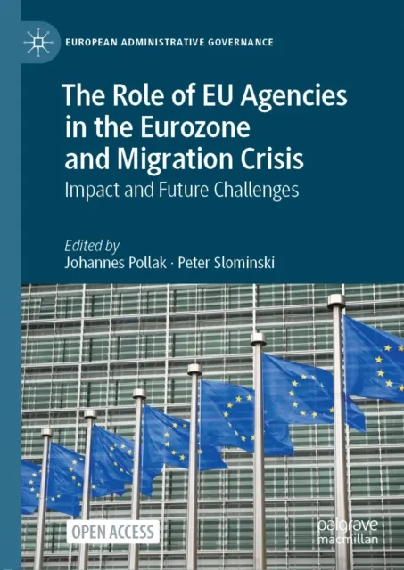 Role of EU Agencies in the Eurozone and Migration Crisis