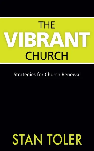 Vibrant Church: Strategies for Church Renewal
