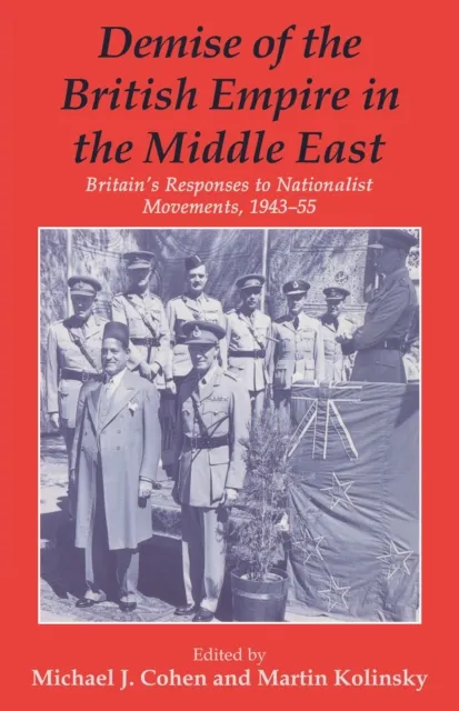 Demise of the British Empire in the Middle East