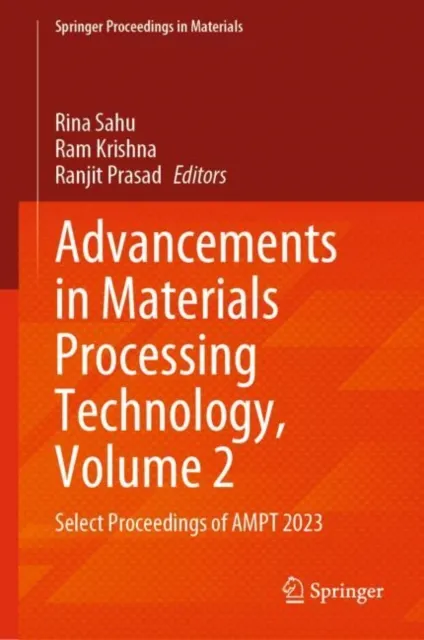 Advancements in Materials Processing Technology, Volume 2