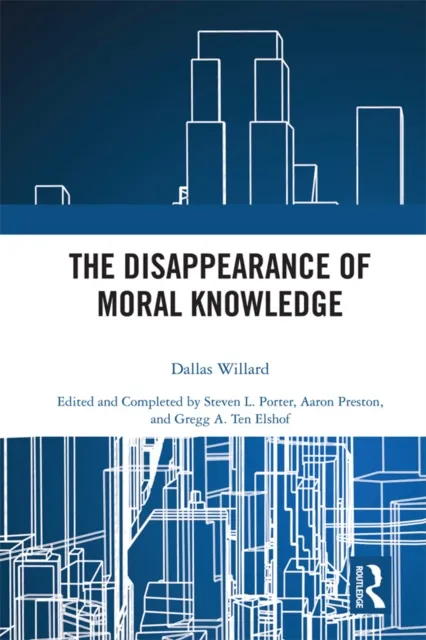 Disappearance of Moral Knowledge