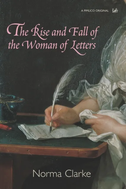 Rise and Fall of the Woman of Letters