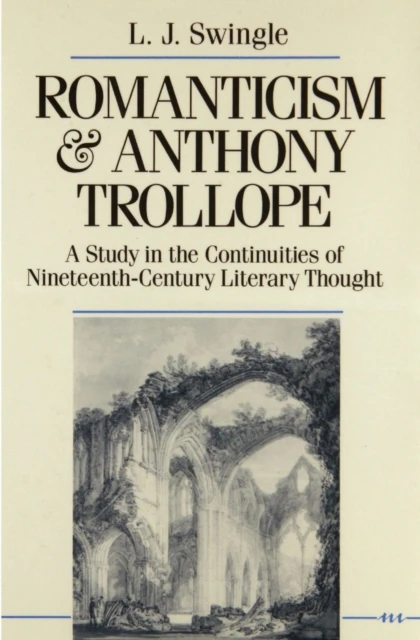 Romanticism and Anthony Trollope