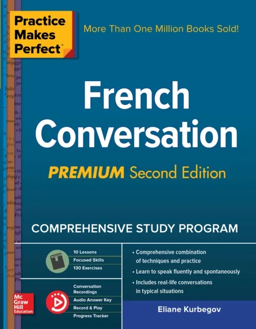 Practice Makes Perfect: French Conversation, Premium Second Edition