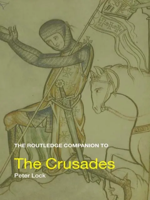 Routledge Companion to the Crusades