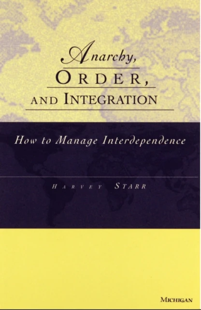 Anarchy, Order and Integration