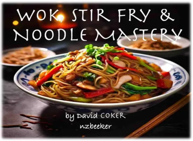 Wok, Stir-Fry & Noodle Mastery