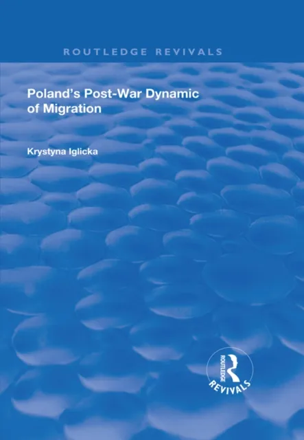 Poland's Post-War Dynamic of Migration