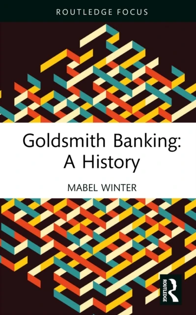 Goldsmith Banking: A History