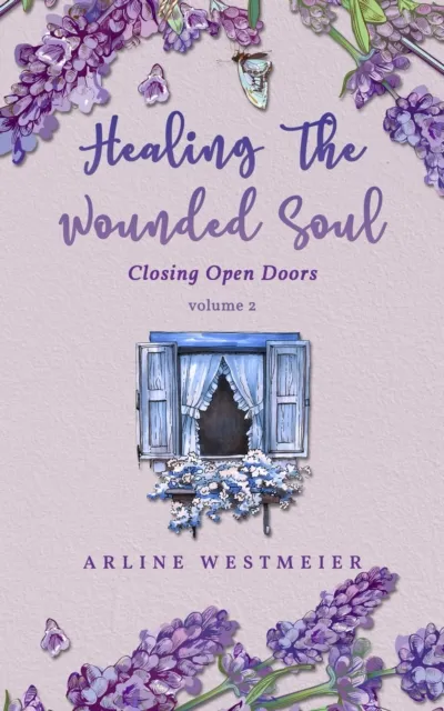 Healing the Wounded Soul