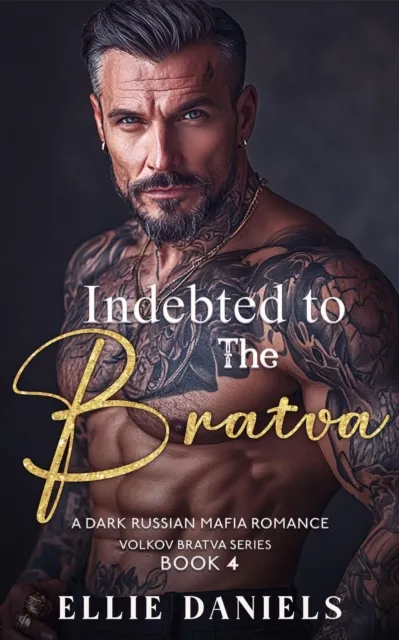 Indebted to the Bratva: An Alpha Male, Enemies to Lovers, Dark Russian Mafia Romance