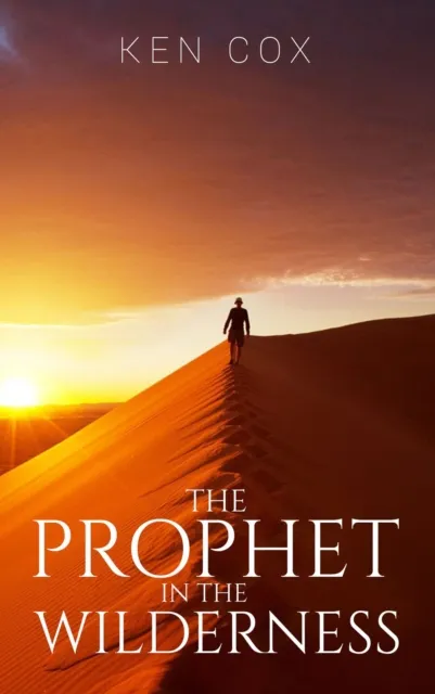 Prophet In The Wilderness