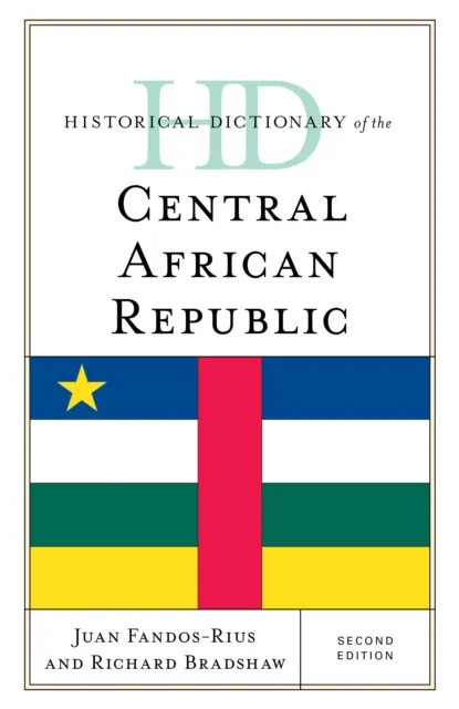 Historical Dictionary of the Central African Republic