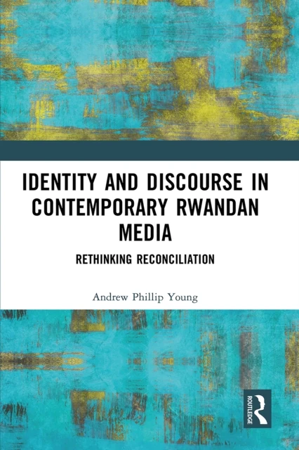 Identity and Discourse in Contemporary Rwandan Media