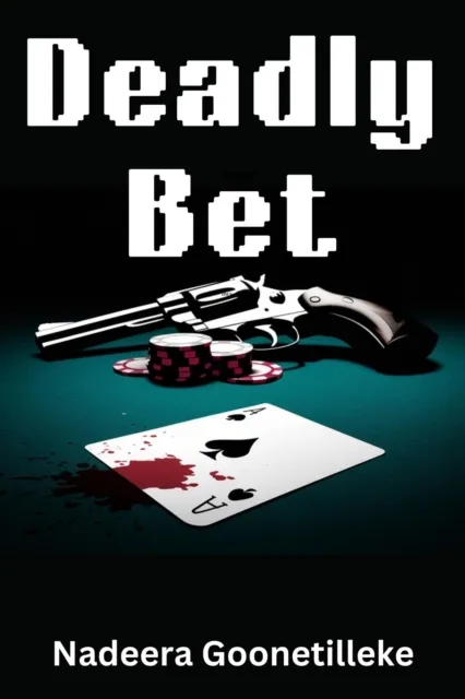 Deadly Bet