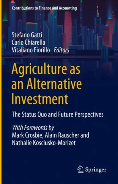 Agriculture as an Alternative Investment